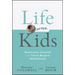 Life After Kids: Rediscover Yourself and Thrive Beyond Motherhood