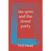 Ian grim and the street party