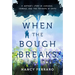 When the Bough Breaks: A Mother's Story of Carnage, Courage, and the Triumph of Faith