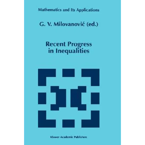 Recent Progress in Inequalities