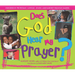 Does God Hear My Prayer?