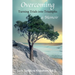 Overcoming: Turning Trials into Triumphs