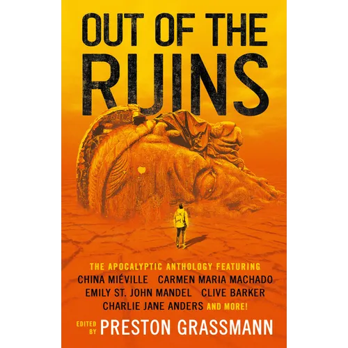 Out of the Ruins: The Apocalyptic Anthology