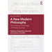 A New Modern Philosophy: The Inclusive Anthology of Primary Sources