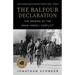The Balfour Declaration: The Origins of the Arab-Israeli Conflict