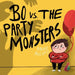 Bo vs. The Party Monsters: Part 2 of the sensory series