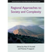Regional Approaches to Society and Complexity