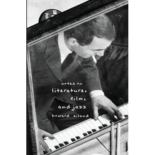 Notes on Literature, Film, and Jazz