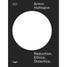 Armin Hofmann. Reduction. Ethics. Didactics.