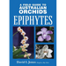 'Field Guide to Australian Orchids - Epiphytes
