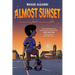 Almost Sunset: A Graphic Novel