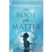 The Root of the Matter: The American Puritans Book One