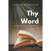 Thy Word: A Devotional Commentary on Psalm 119