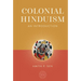 Colonial Hinduism: An Introduction