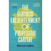 The Curious Enlightenment of Professor Caritat: A Novel of Ideas