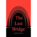 The Last Bridge