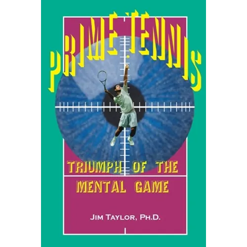 Prime Tennis: Triumph of the Mental Game