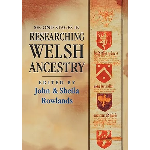Second Stages in Researching Welsh Ancestry
