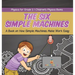The Six Simple Machines: A Book on How Simple Machines Make Work Easy Physics for Grade 2 Children's Physics Books