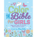 Color the Bible for Girls: Pages and Pages of Favorite Bible Verses to Color!