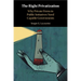 The Right Privatization: Why Private Firms in Public Initiatives Need Capable Governments