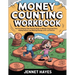 Money Counting Workbook: The fun step-by-step activity book to master counting coins, adding dollars, and making change with confidence (Money skills