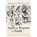 The Tears and Prayers of Fools