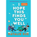 I Hope This Finds You Well