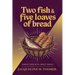 Two Fish & Five Loaves Of Bread