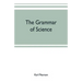 The grammar of science