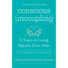 Conscious Uncoupling: 5 Steps to Living Happily Even After