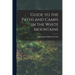 Guide to the Paths and Camps in the White Mountains