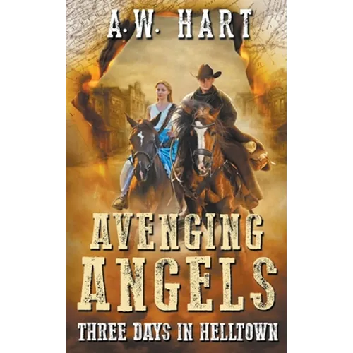 Avenging Angels: Three Days in Helltown