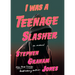 I Was a Teenage Slasher