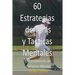 60 Estrategias de Tenis y Tacticas Mentales: Entrenamiento de Fortaleza Mental