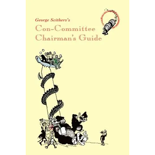 George Scithers's Con-Committee Chairman's Guide