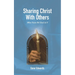 Sharing Christ With Others When You're Not Good at It