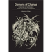 Demons of Change: Antagonism and Apotheosis in Jewish and Christian Apocalypticism