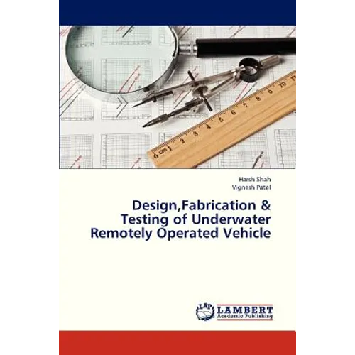 Design, Fabrication & Testing of Underwater Remotely Operated Vehicle