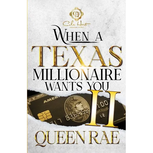 When A Texas Millionaire Wants You 2: An African American Romance
