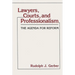 Lawyers, Courts, and Professionalism: The Agenda for Reform