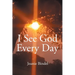 I See God Every Day