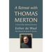 A Retreat with Thomas Merton: A Seven-Day Spiritual Journey