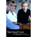 Spiritual Care in Practice: Case Studies in Healthcare Chaplaincy