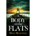 A Body on the Flats: an absolutely gripping British crime thriller full of twists