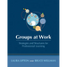 Groups at Work: Strategies and Structures for Professional Learning (Tools to Design and Prepare Productive and Efficient Meetings with Groups)