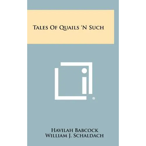 Tales of Quails 'n Such