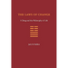 The Laws of Change: I Ching and the Philosophy of Life