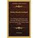 Robin Hood's Garland: The Pedigree, Education, And Marriage Of Robin Hood With Clorinda, Queen Of Titbury-Feast (1760)