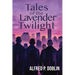 Tales of the Lavender Twilight